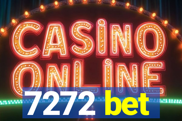 7272 bet